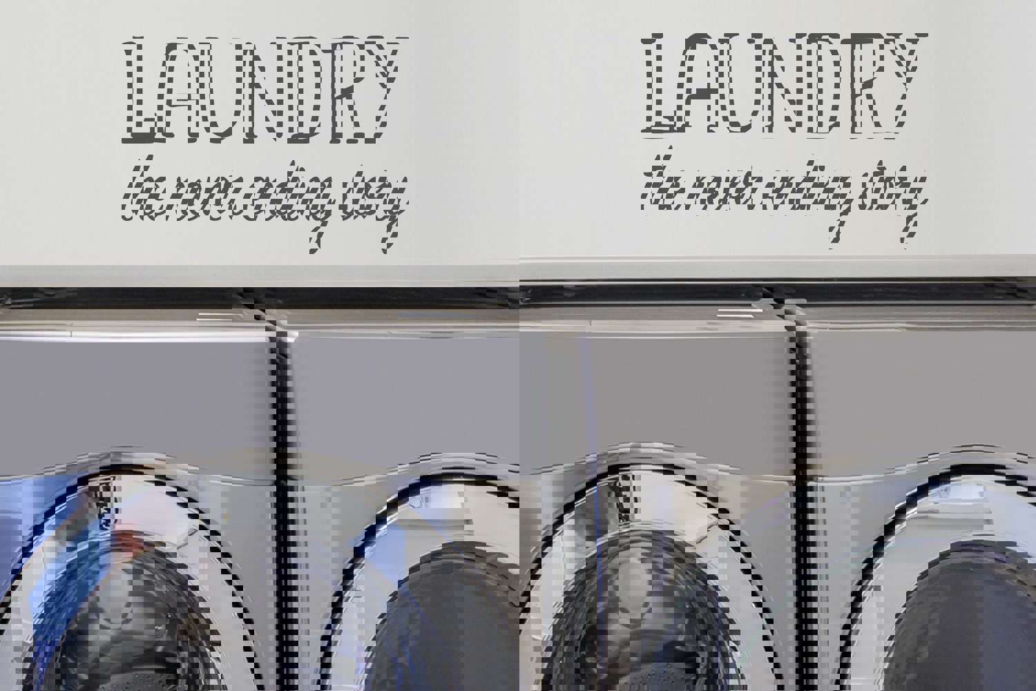 Laundry The Never Ending Story Stencil | Laundry Room Wall Decal