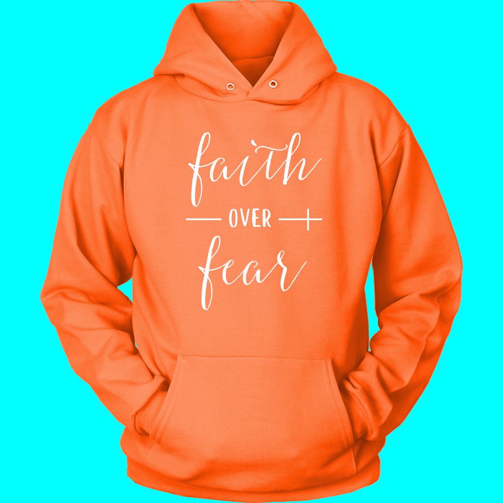 Faith Over Fear Hoodie - Inspirational Christian Apparel