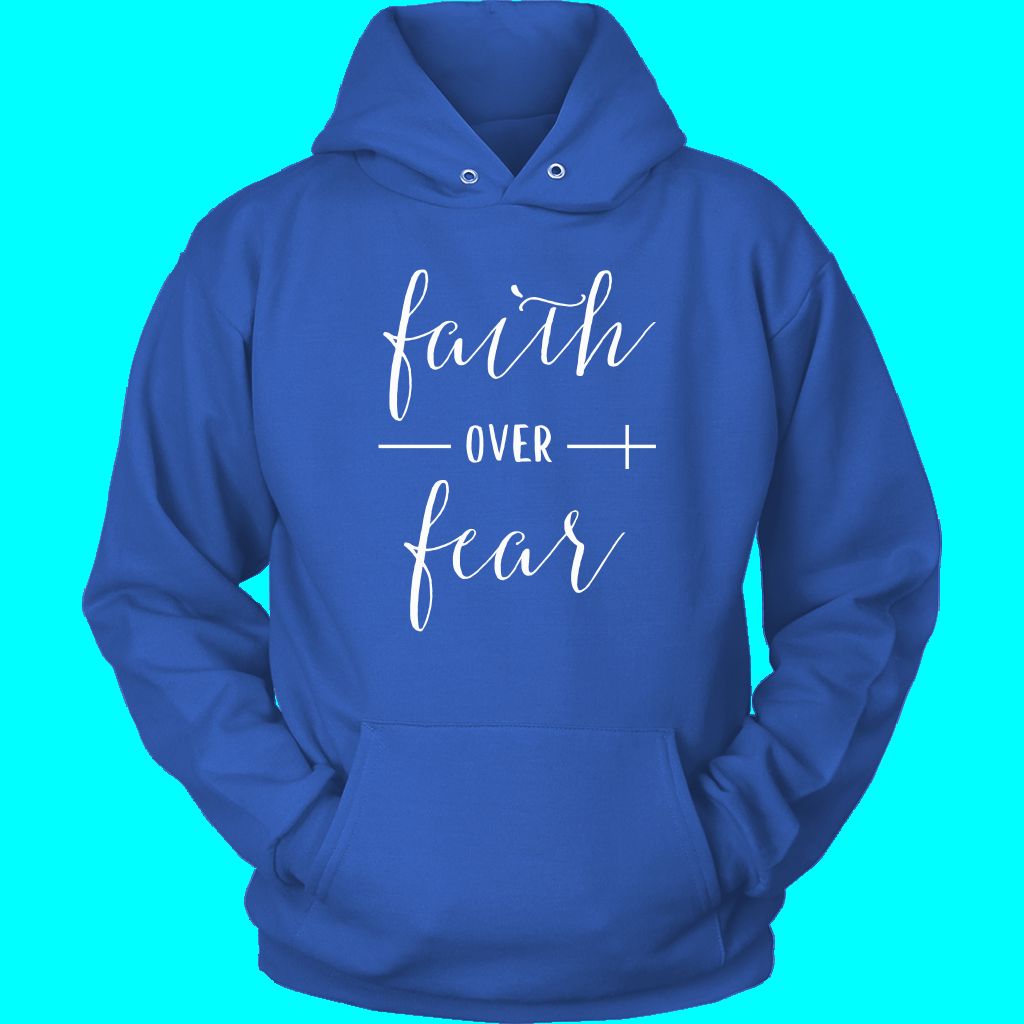 Faith Over Fear Hoodie - Inspirational Christian Apparel