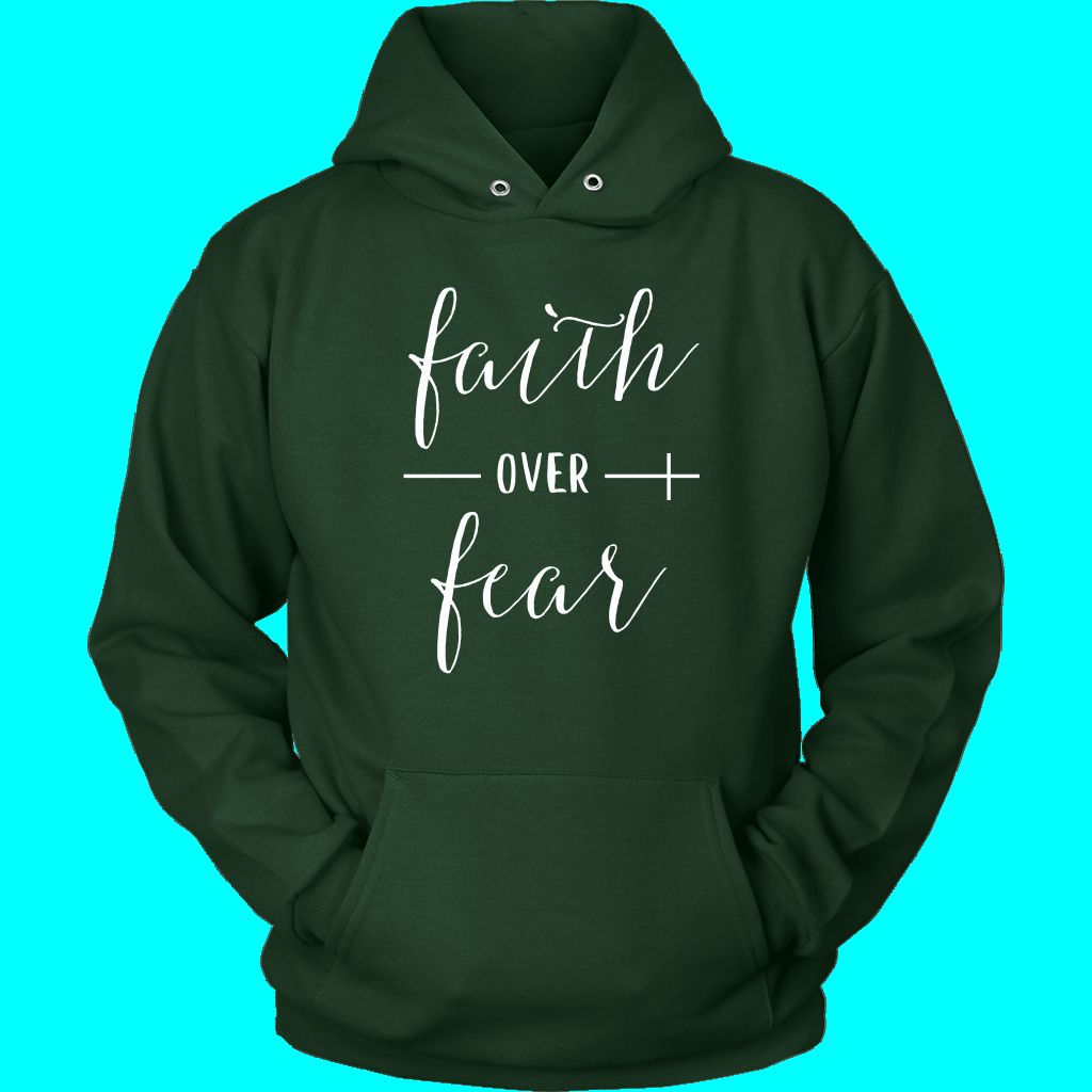 Faith Over Fear Hoodie - Inspirational Christian Apparel