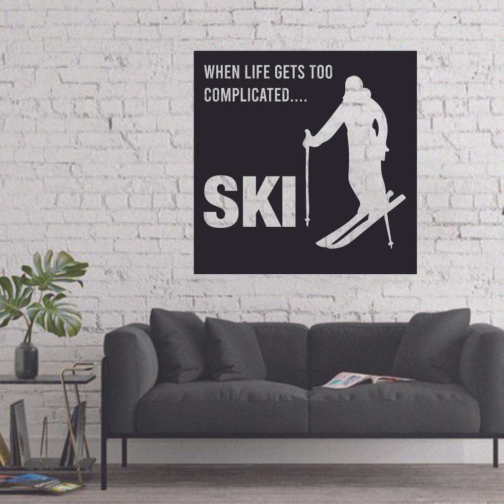 Skiing Quotes Vinyl Wall Sticker Art Wall Decal - Life Gets Complicated Skiing Ski Motivation Quote
