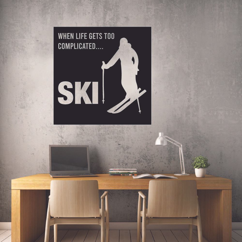 Skiing Quotes Vinyl Wall Sticker Art Wall Decal - Life Gets Complicated Skiing Ski Motivation Quote