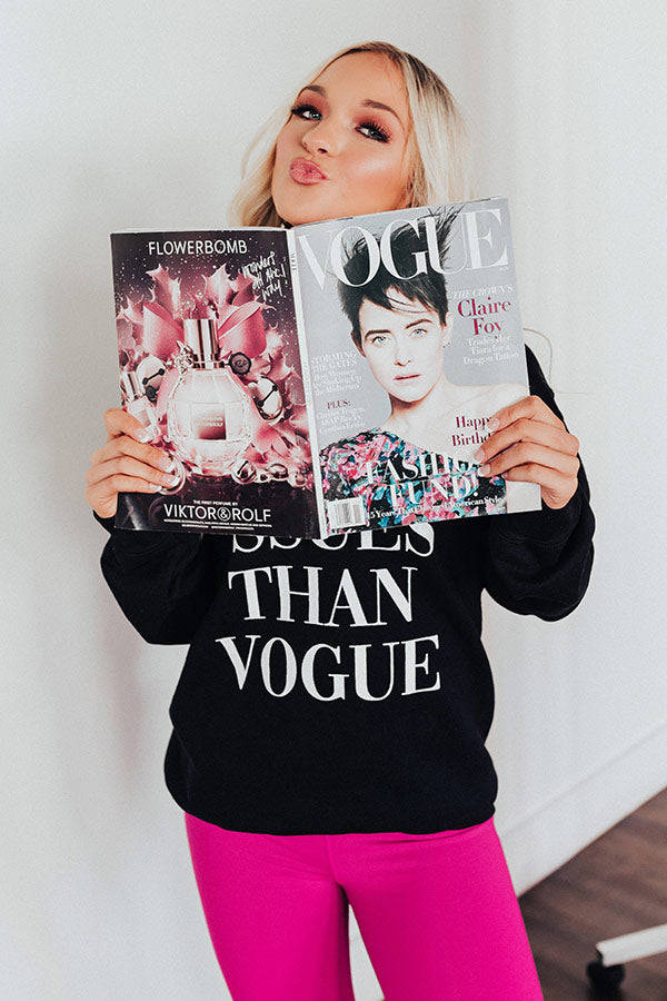 More Issues Than Vogue Sweatshirt