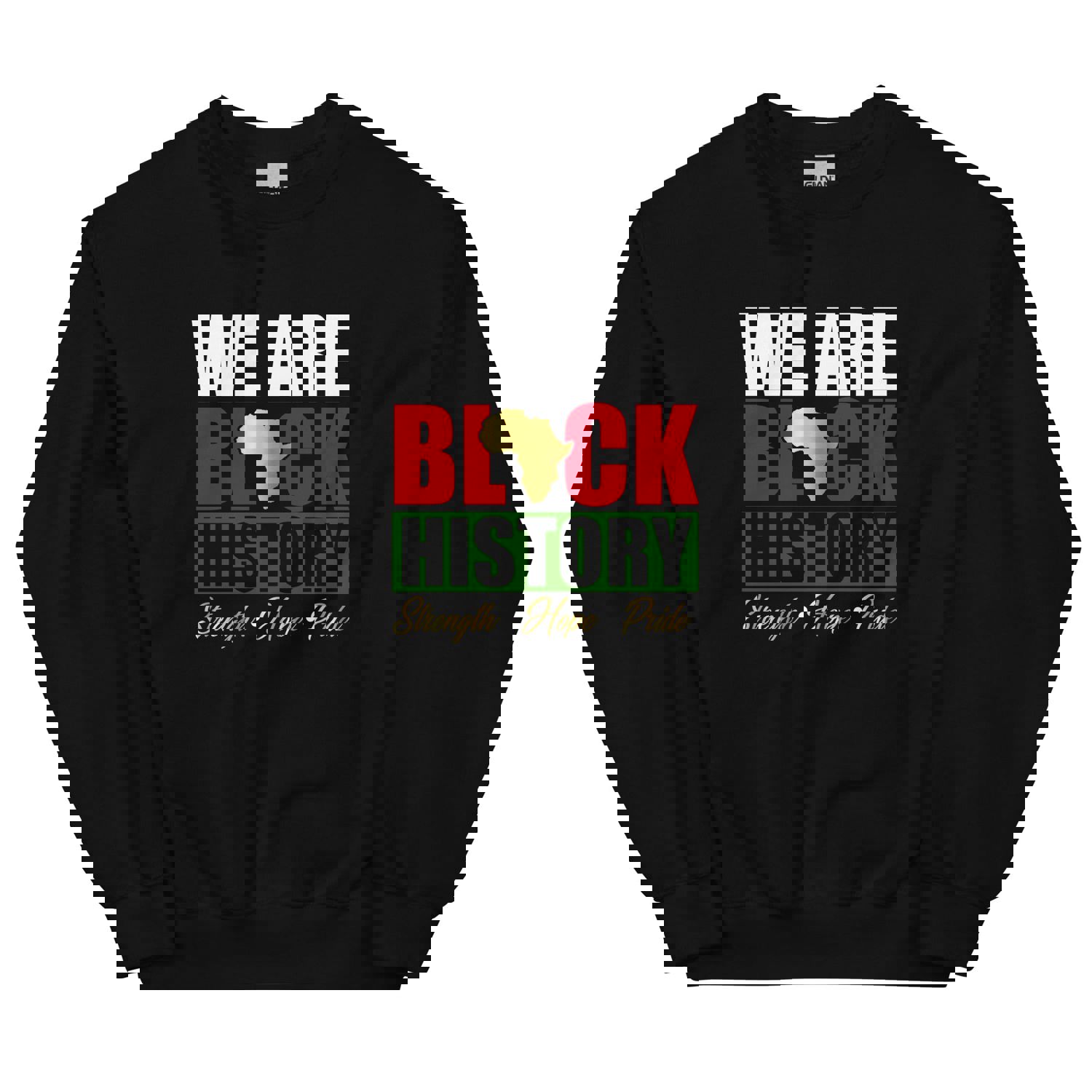 We Are Black History Unisex Sweatshirt