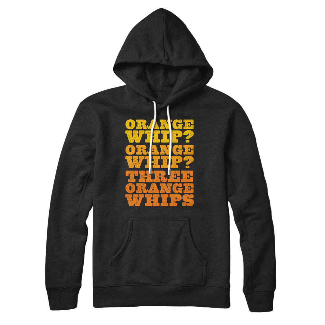Three Orange Whips Hoodie - Soft Unisex Pullover with Kangaroo Pocket
