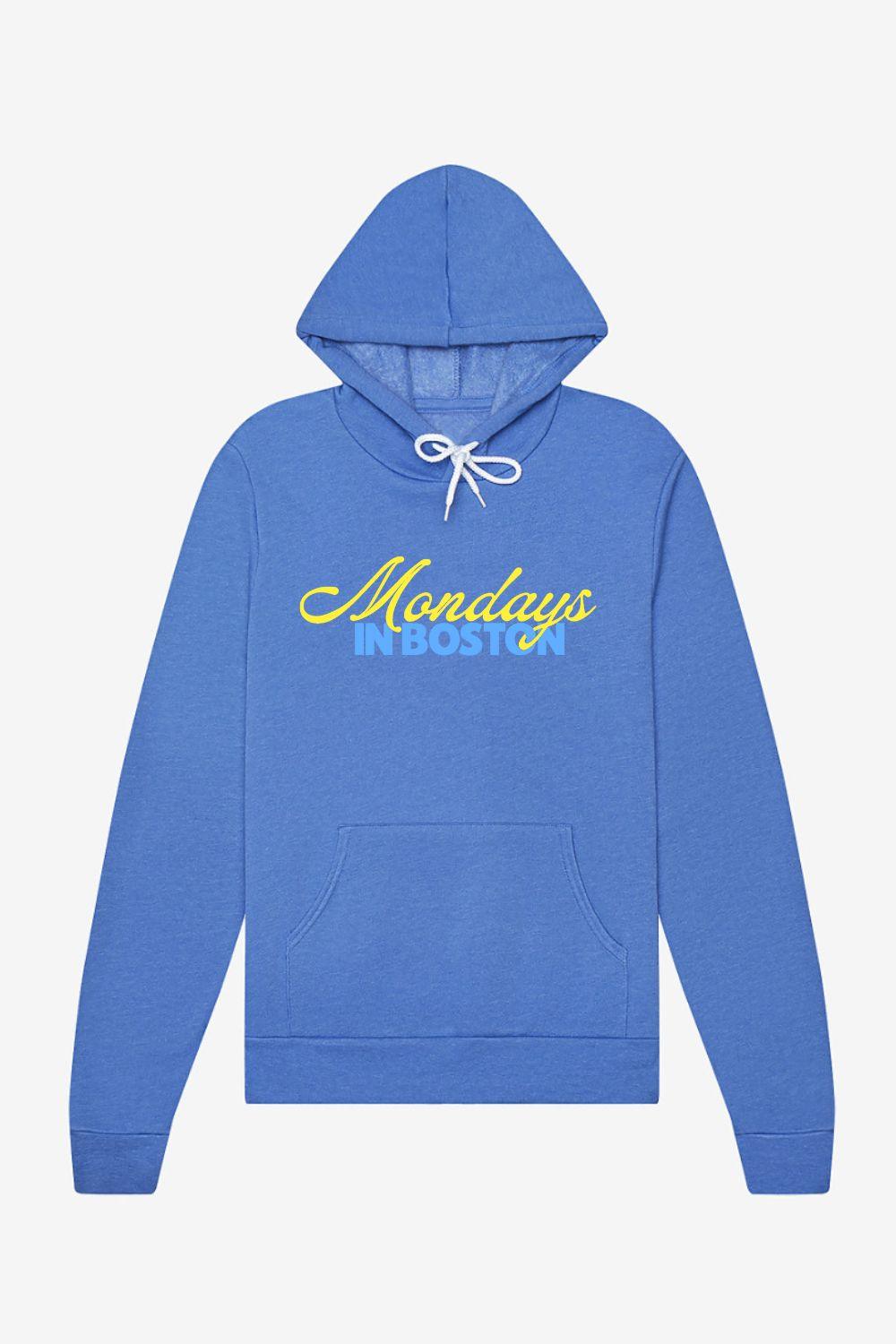 Mondays In Boston Hoodie Sweatshirt