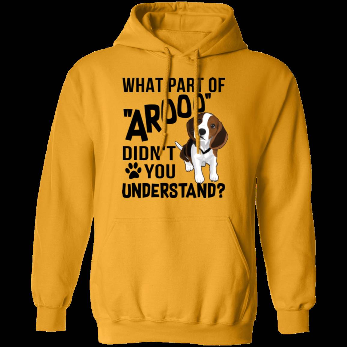 WHAT PART OF AROOO LADIES Pullover Hoodie 8 oz