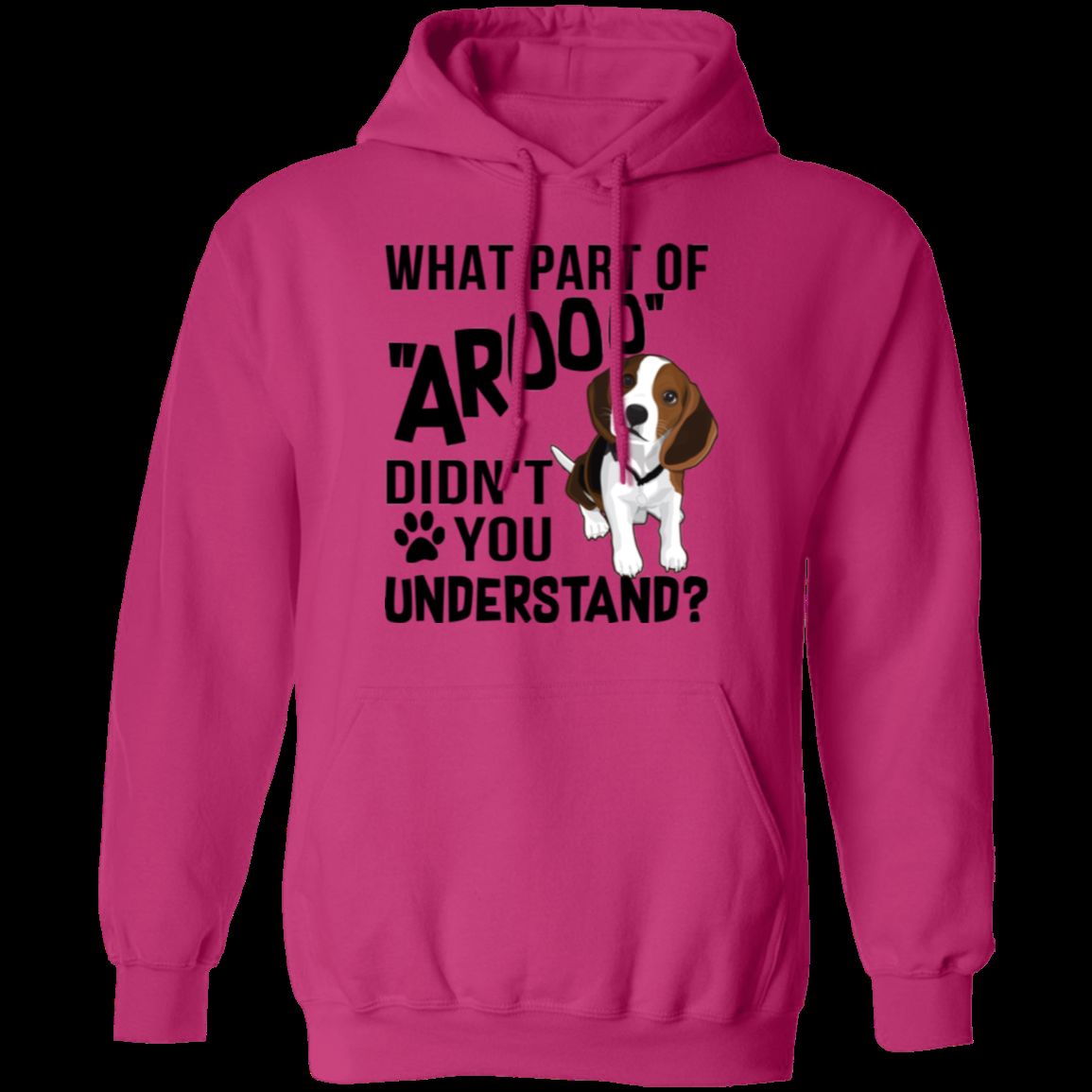 WHAT PART OF AROOO LADIES Pullover Hoodie 8 oz
