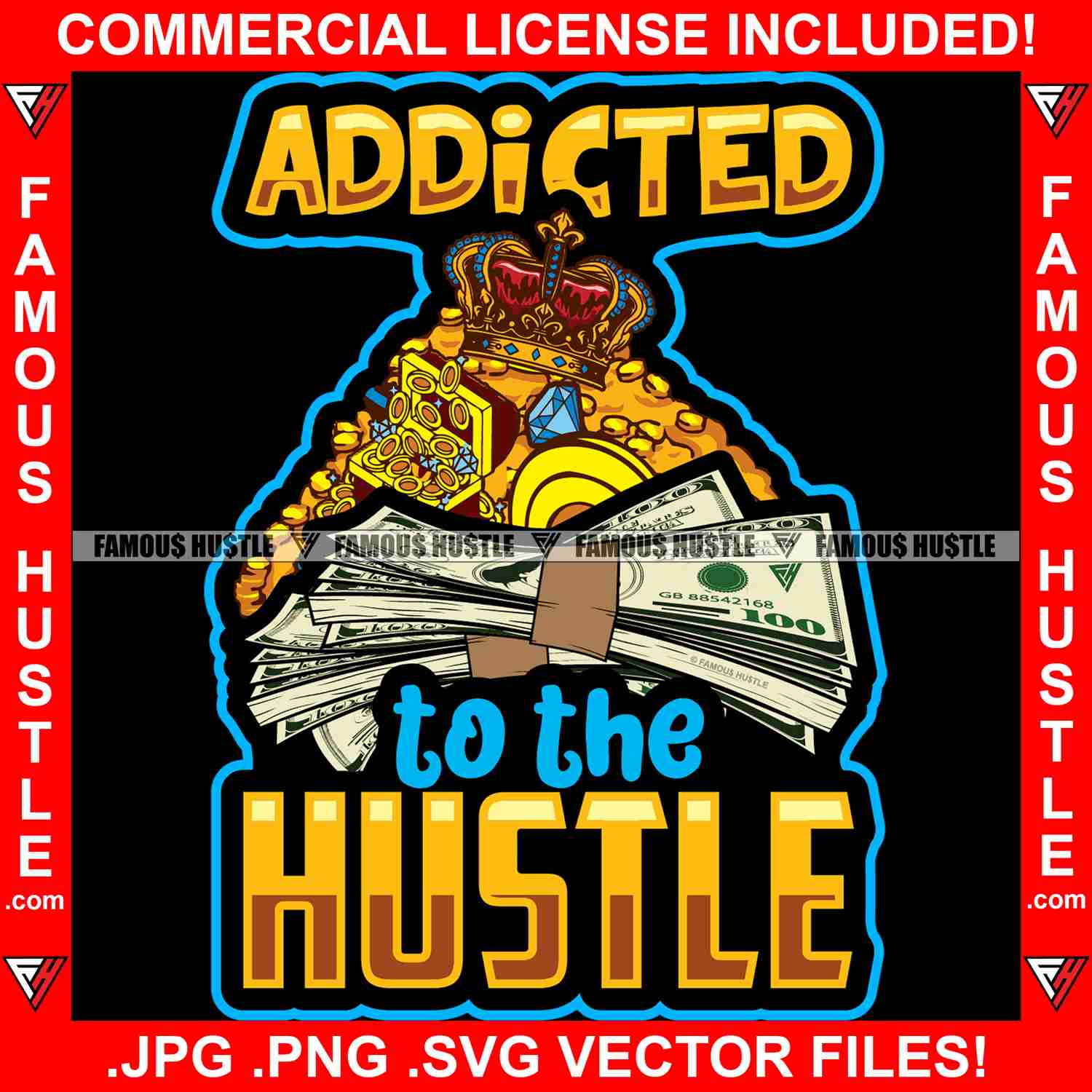 Addicted To The Hustle Graphic Design Bundle for T-Shirt Printing