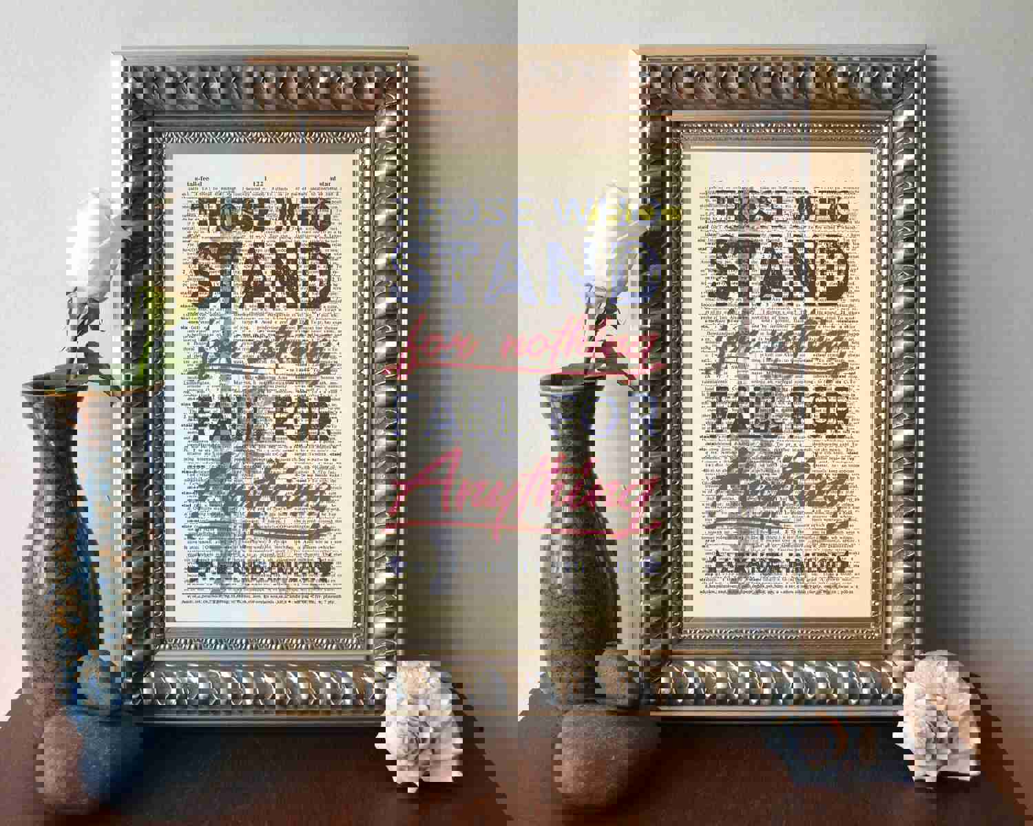 Alexander Hamilton Quote Dictionary Art Print - Stand for Nothing, Fall for Anything