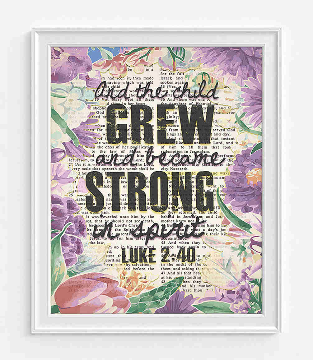 Inspirational Luke 2:40 Christian Art Print