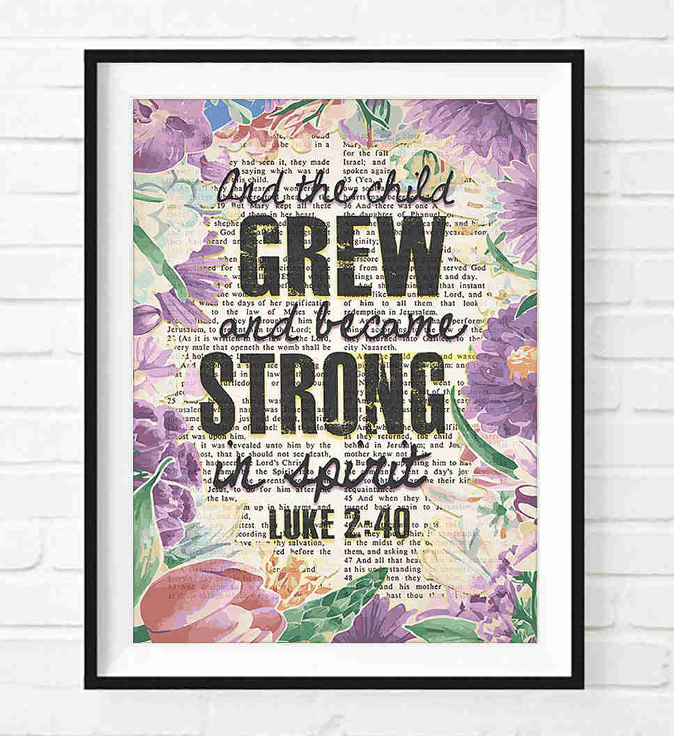 Inspirational Luke 2:40 Christian Art Print