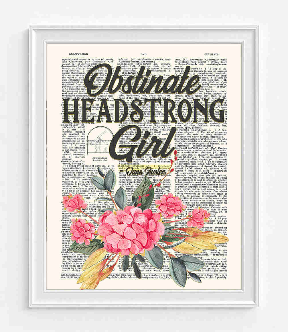 Jane Austen Dictionary Art Print - Obstinate Headstrong Girl Quote