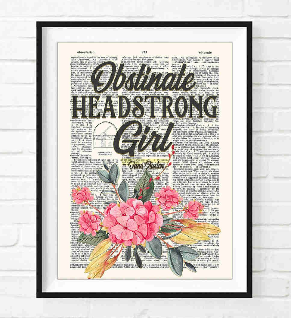 Jane Austen Dictionary Art Print - Obstinate Headstrong Girl Quote
