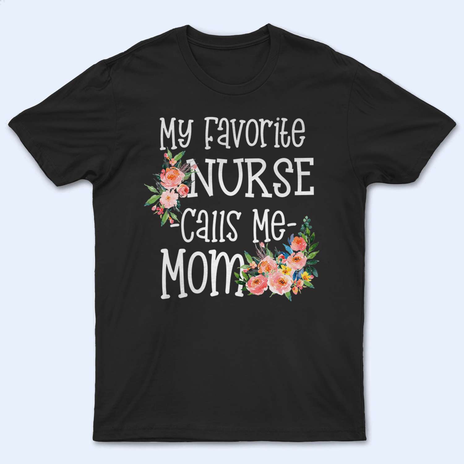 Personalized Nurse Mom T-Shirt - Unique Gift for Healthcare Heroes