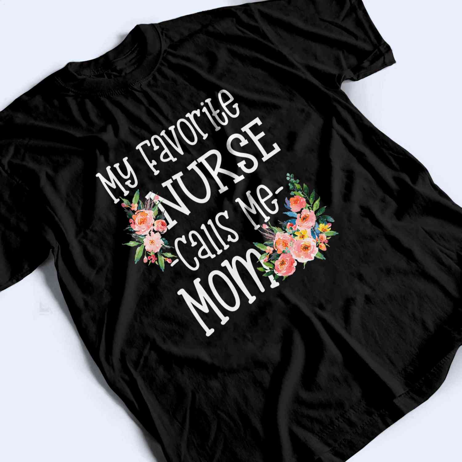 Personalized Nurse Mom T-Shirt - Unique Gift for Healthcare Heroes