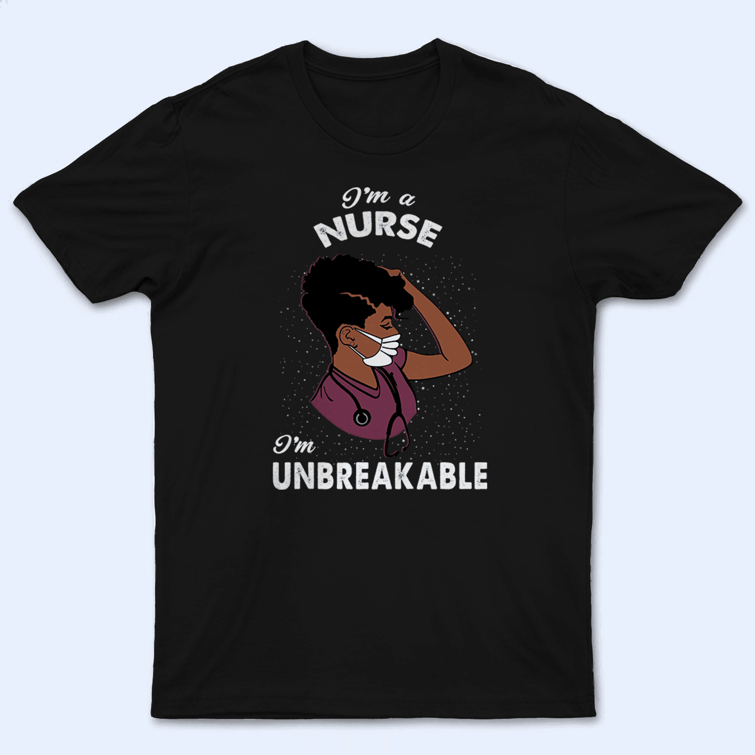 Personalized Unbreakable Nurse T-Shirt - Unique Gift for Healthcare Heroes