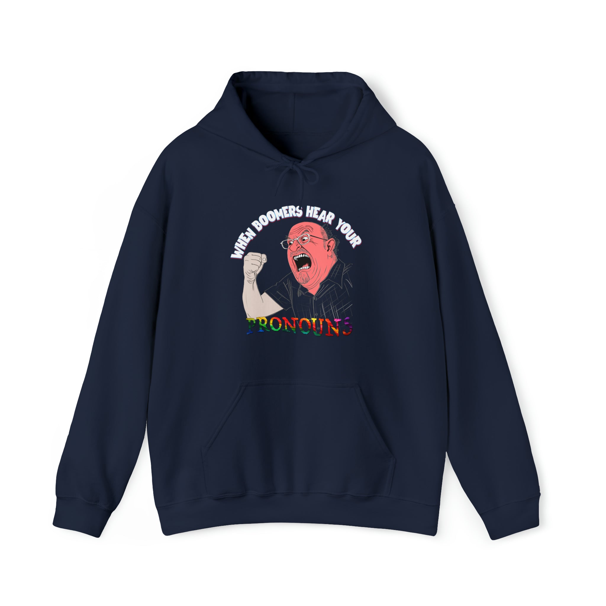 Proudly Flaunt Your Pronouns — Boomer Hoodie