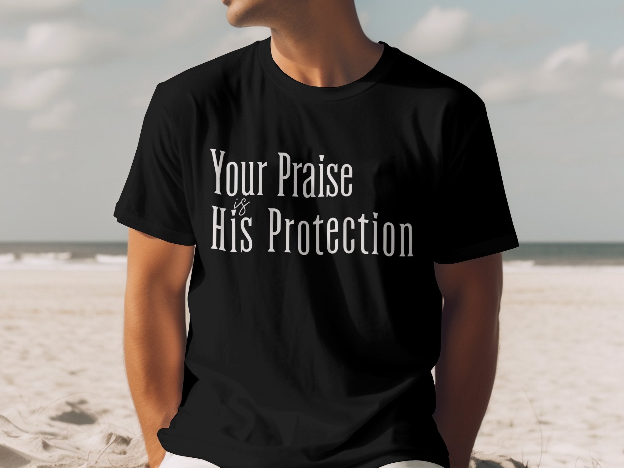 Faith-Inspired Clothing - Praise is His Protection, Unisex Christian Apparel