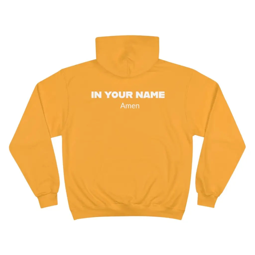 Faith-Inspired Champion Hoodie with In Your Name Amen Design