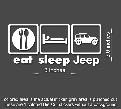Eat Sleep Jeep Decal Sticker for Wrangler YJ TJ JK LJ - Window Laptop Style