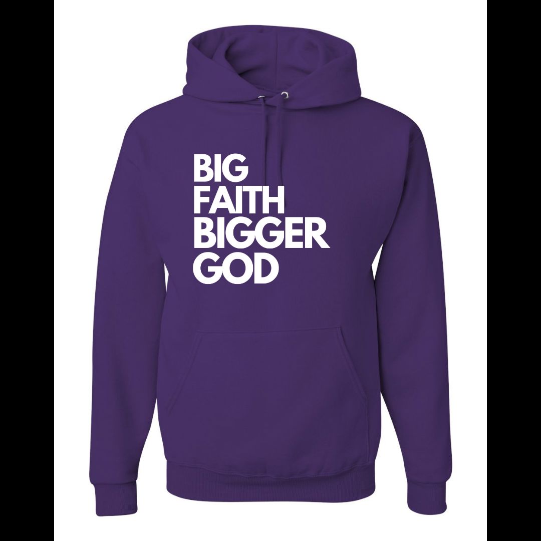 Faith-Inspired Big Faith Bigger God Hoodie