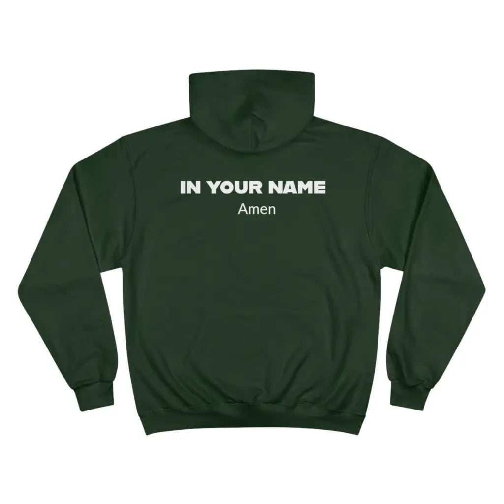 Faith-Inspired Champion Hoodie with In Your Name Amen Design