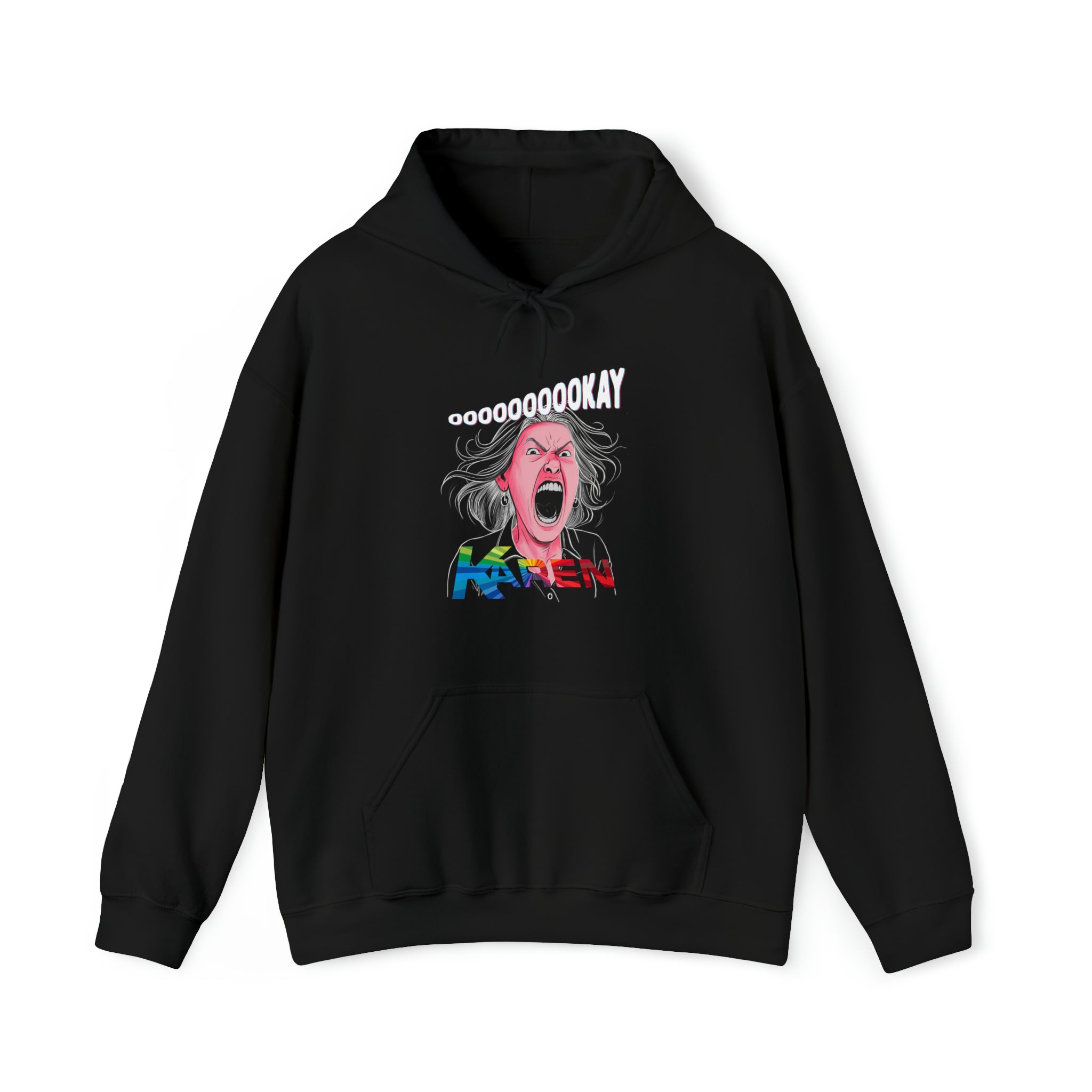 Stay Calm with the "OOOOOOOOKAY KAREN" Boomer Hoodie
