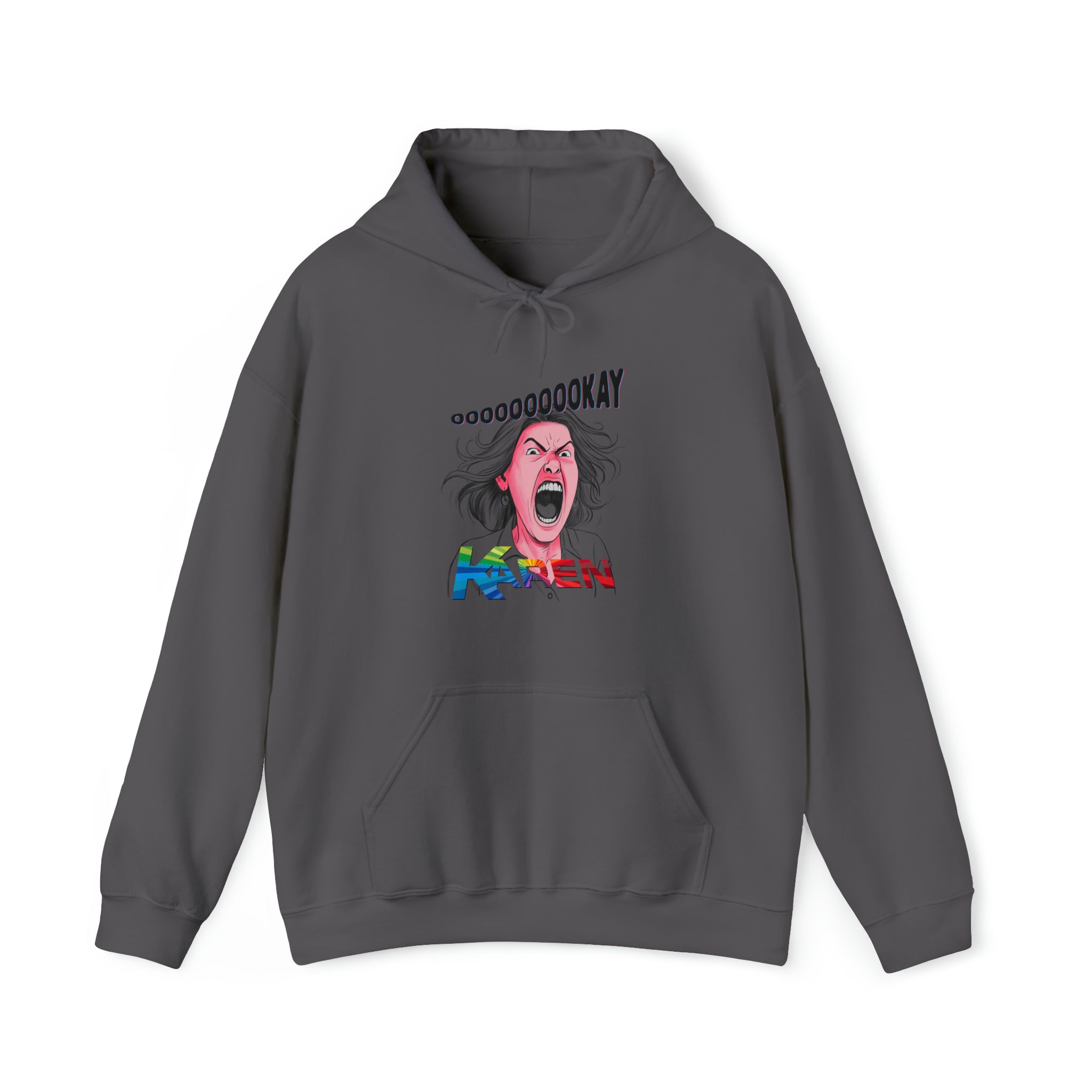 Stay Calm with the "OOOOOOOOKAY KAREN" Boomer Hoodie